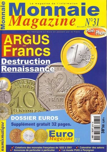 Monnaie Magazine N° 31, De L'antiquité À L'euro En Passant Par Le Franc