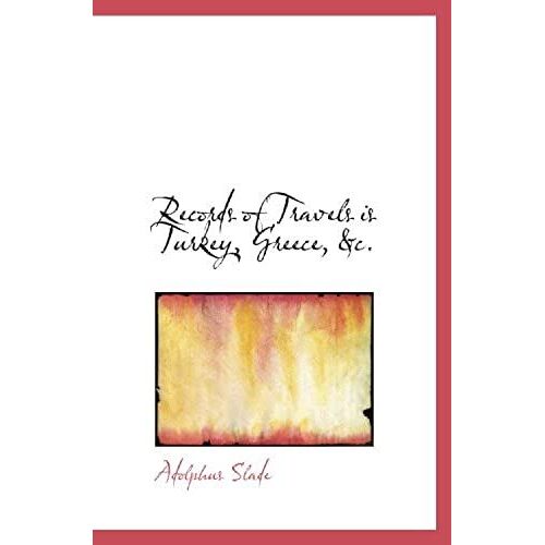 Records Of Travels Is Turkey, Greece, &c.