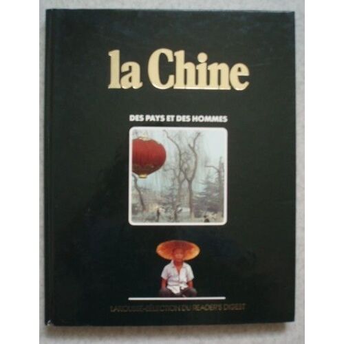Pays (Des) Et Des Hommes - La Chine