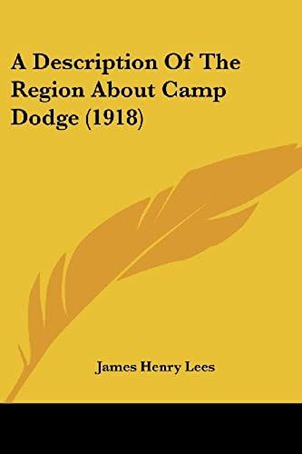 A Description Of The Region About Camp Dodge (1918)