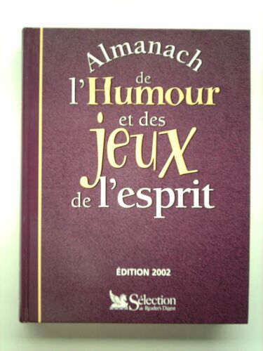 Almanach De L'humour Et Des Jeux De L'esprit. Edition 2002