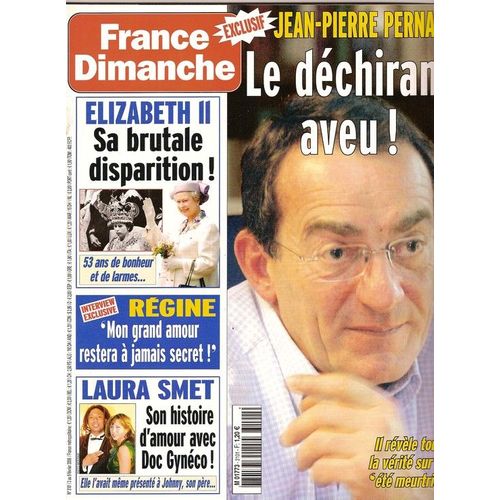 France Dimanche  N° 3101 : Jean-Pierre Pernaut, Régine, Kate Moss, Laura Smet, Chimène Badi, Ingrid Chauvin, Alice Dona (Interview), Brigitte Lahaie, Nelson Monfort, Charles Trenet, Gérald De Palmas