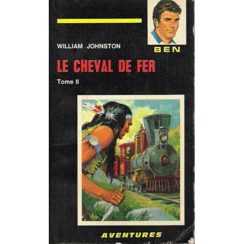 Le Cheval De Fer Tome 2