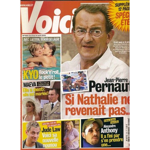 Voici  N° 926 : Jean-Pierre Pernaut, Laurent Boyer (Interview), Benoit Poher (Kyo), Alexandre Anthony, Jessica Alba, Jude Law, Michel Polnareff, Liz Hurley, Daniel Auteuil
