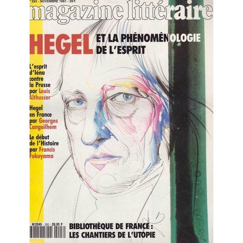 Magazine Littéraire  N° 293 : Hegel Et La Phénoménologie De L'esprit