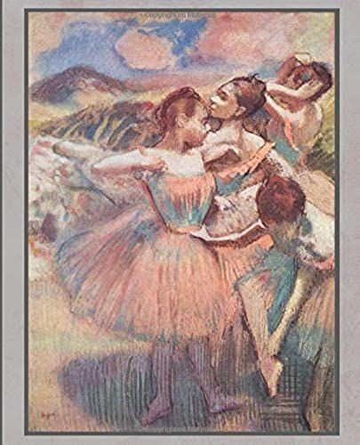 Journal: Degas - Dancers In A Landscape, Blank Journal With Lines, 110 Wide-Ruled Pages