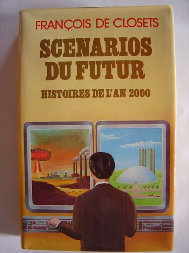 Scénario Du Futur - Histoires De L'an 2000