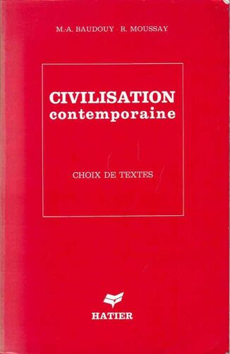 Civilisation Contemporaine, Choix De Textes