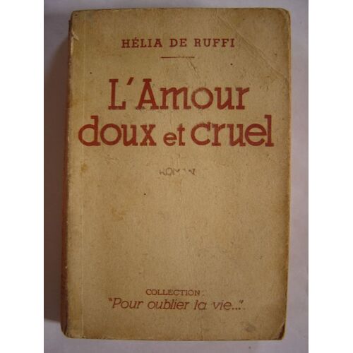 L'amour Doux Et Cruel