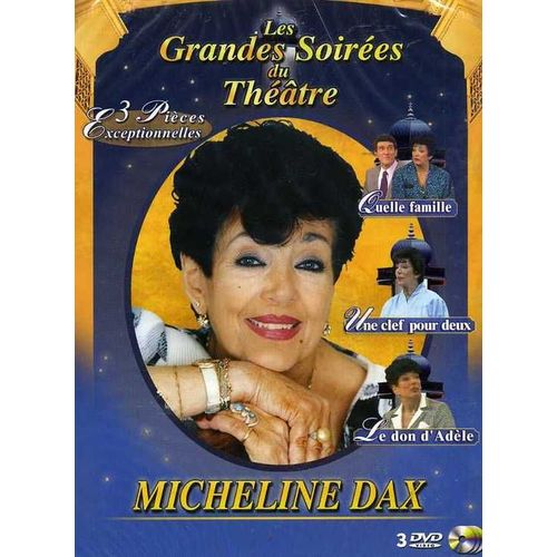 Les Grandes Soirées Du Théâtre Avec Micheline Dax - Coffret 3 Dvd : Quelle Famille ! - Une Clef Pour Deux - Le Don D'adèle - Pack