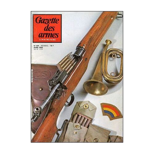 Gazette Des Armes  N° 104 : Le Fusil Bouche Trou L'us 17