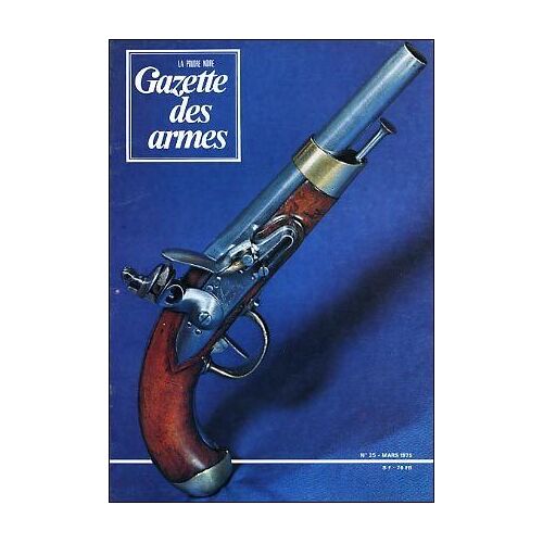 Gazette Des Armes N° 25 Du 01/03/1975
