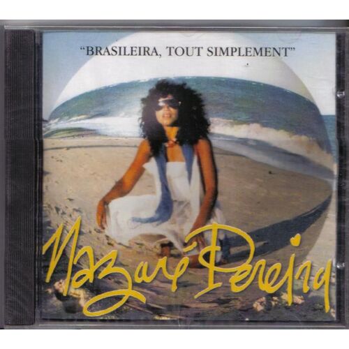 Brasileira, Tout Simplement