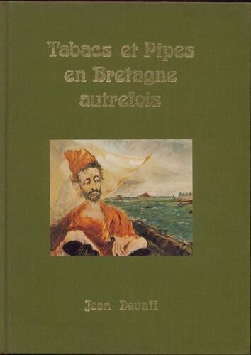Tabacs Et Pipes En Bretagne Autrefois