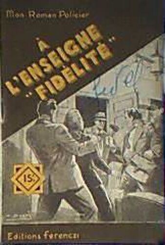 A L'enseigne " Fidelite "