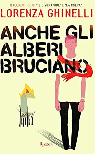 Anche Gli Alberi Bruciano