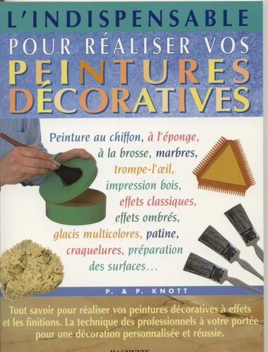 L'indispensable Pour Réaliser Vos Peintures Décoratives