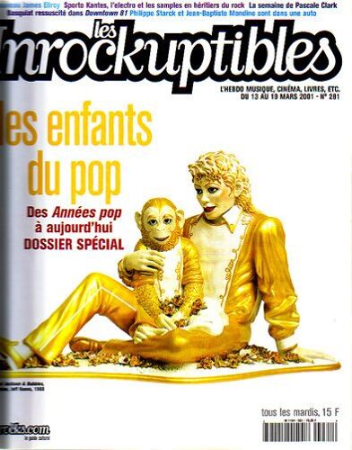 Les Inrockuptibles  N° 281 : Les Enfants Du Pop (Dossier Spécial) / J. Ellroy / Sporto Kantès / F. Hybert /Pascale Clarke / Basquiat / P. Starck & J-B Mondino / Bill Frisell