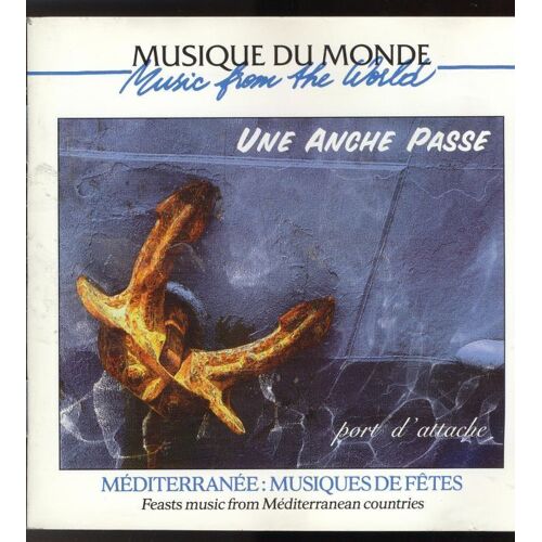 Une Anche Passe (Musiques De Fetes De Mediterranee)