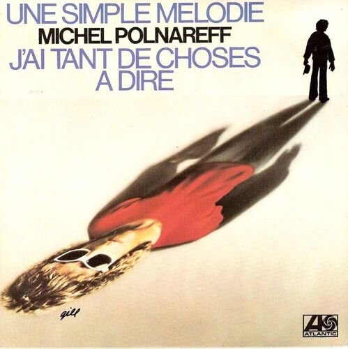 Une Simple Mélodie/J'ai Tant De Choses À Dire