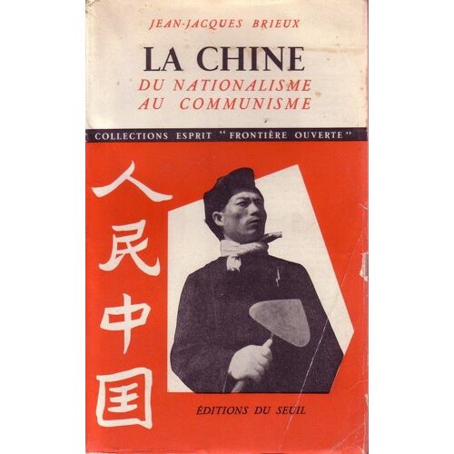 La Chine Du Nationalisme Au Communisme