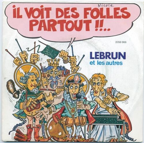 Il Voit Des Folles Partout + J'tiens Plus La Route