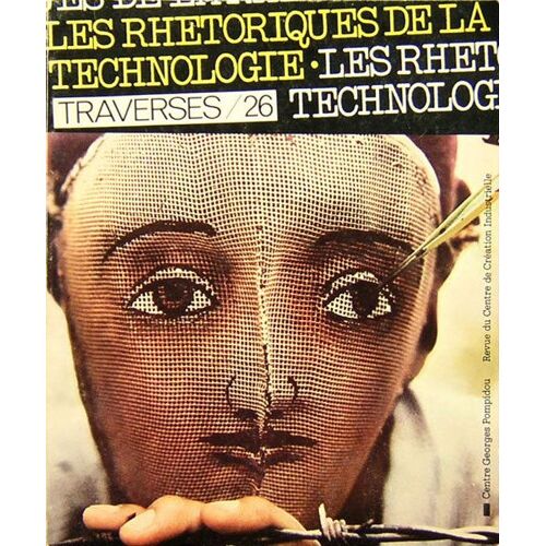 Les Réthoriques De La Technologie