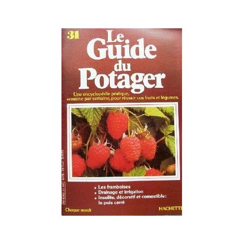 Le Guide Du Potager. Tome 31