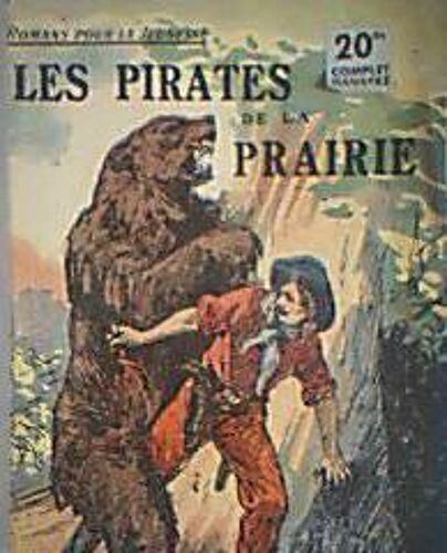Les Pirates De La Prairie