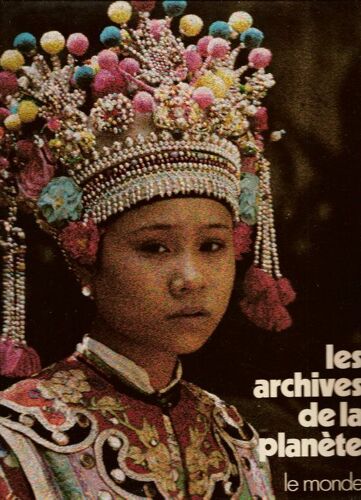 Les Archives De La Planète  2. Le Monde