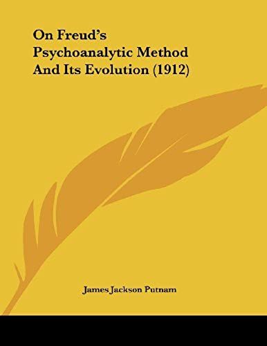 On Freud's Psychoanalytic Method And Its Evolution (1912)