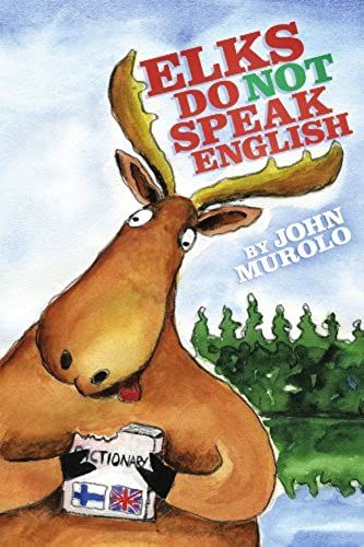 Elks Do Not Speak English