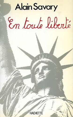 En Toute Liberté ; Avec La Collab. De Catherine Arditti