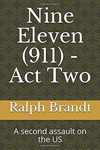 Nine Eleven (911) - Act Two: A Second Assault On The Us