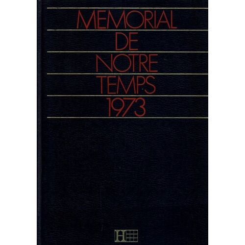 Mémorial De Notre Temps 1973