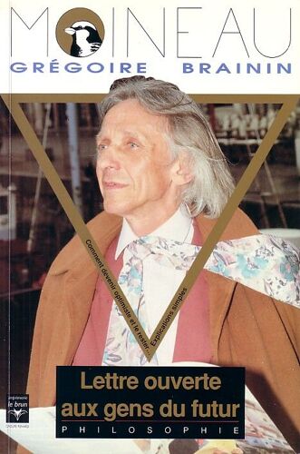 Lettre Ouverte Aux Gens Du Futur : Comment Devenir Optimiste Et Le Rester... Explications Simples