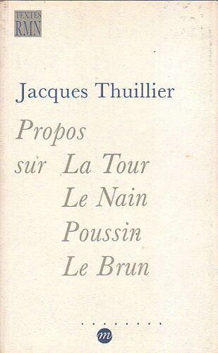 Propos Sur La Tour, Le Nain, Poussin, Le Brun