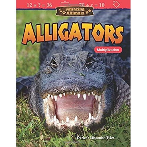 Amazing Animals: Alligators