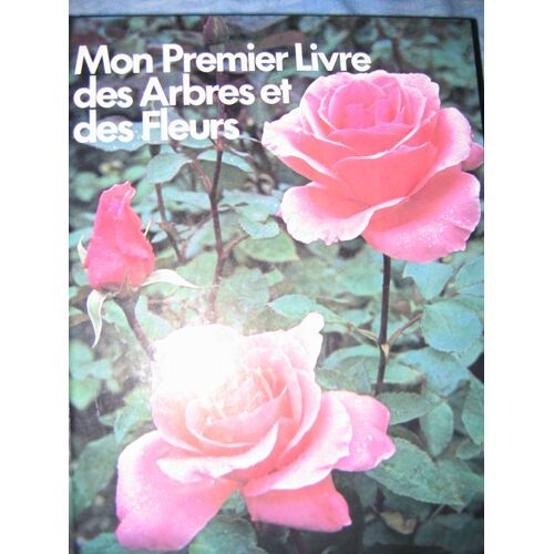 Mon Premier Livre Des Arbres Et Des Fleurs
