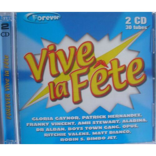 Forever Vive La Fete