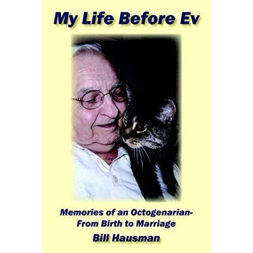 My Life Before Ev