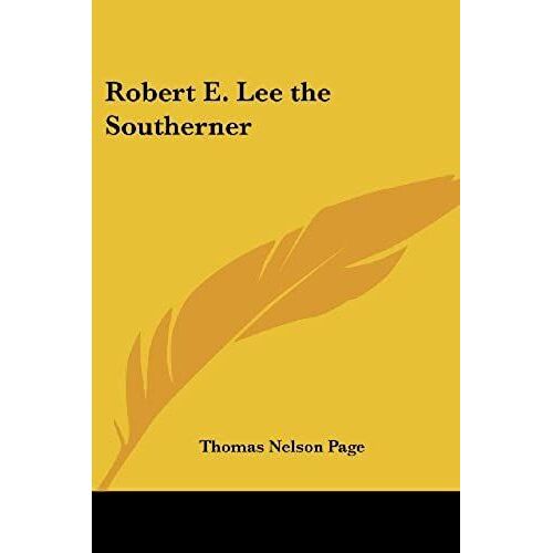 Robert E. Lee The Southerner