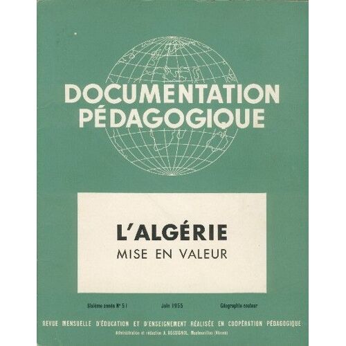 Documentation Pédagogique  N° 51 : L'algérie : Mise En Valeur