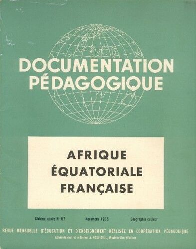 Documentation Pédagogique  N° 57 : Afrique Équatoriale Française