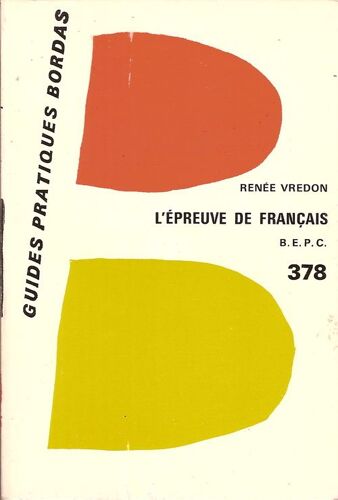 L'epreuve De Français Au B.E.P.C