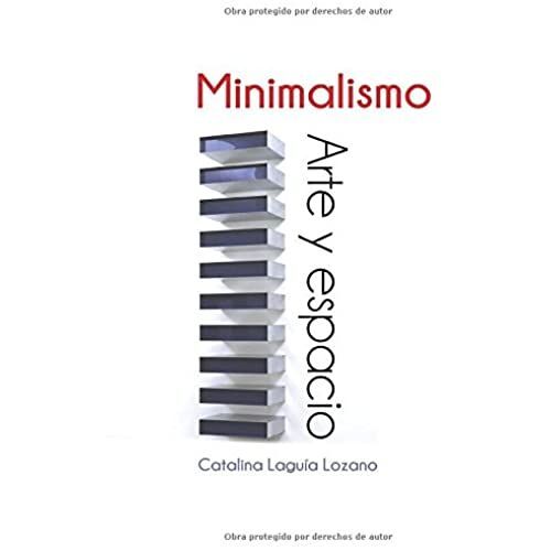 Minimalismo: Arte Y Espacio