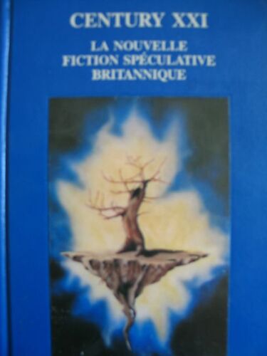 Century Xxi - La Nouvelle Fiction Spéculative Britannique, Neuf Nouvelles