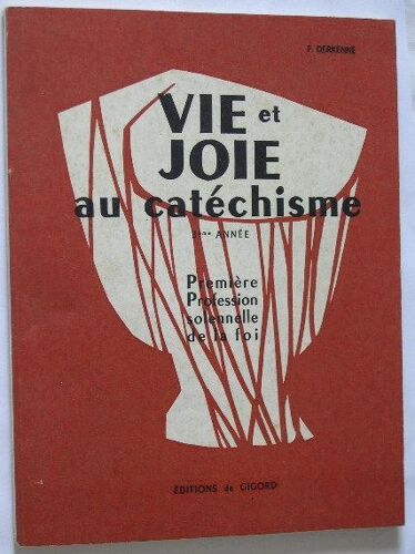 Vie Et Joie Au Catéchisme. 3ème Année.