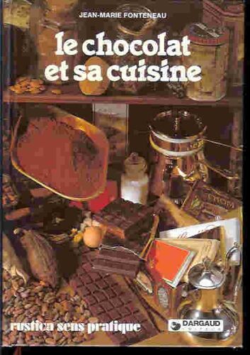 Le Chocolat Et Sa Cuisine