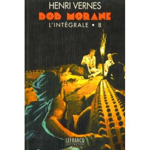 Bob Morane L'intégrale Tome 8